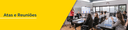 Banner Atas de Reuniões desktop Banner Atas de Reuniões desktop