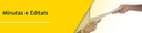 Banner-Minutas de Editais - Desktop Banner-Minutas de Editais - Desktop