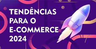 Tendências para o e-commerce 2024 Imagem de desenho de um foguete, fundo com as cores roxa e rosa e texto em branco com os dizeres Tendências para o e-commerce 2024