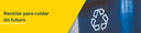 banner reciclagem desktop banner reciclagem desktop