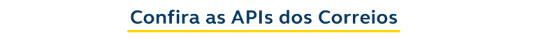 Confira as APIs dos Correios