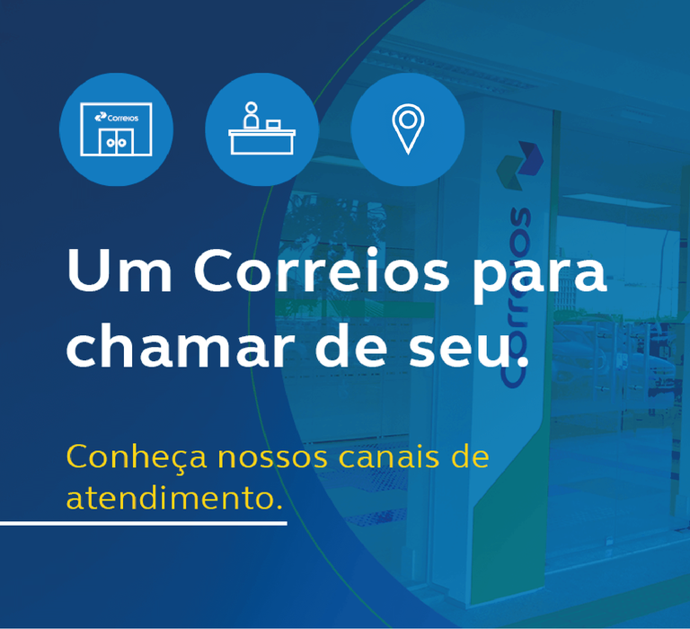  Conheça os canais de atendimento dos correios. Um Correios pra chamar de seu.