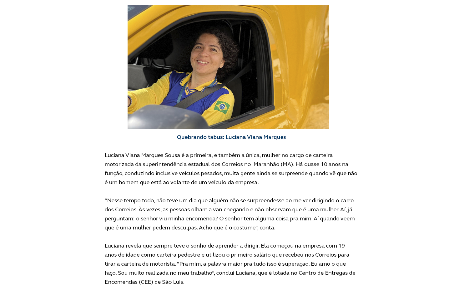 Imagem com história da carteira Luciana MArques Sousa, única mulher carteira motorizada no Maranhão. Imagem de mulher sorrindo dentro de um carro dos Correios
