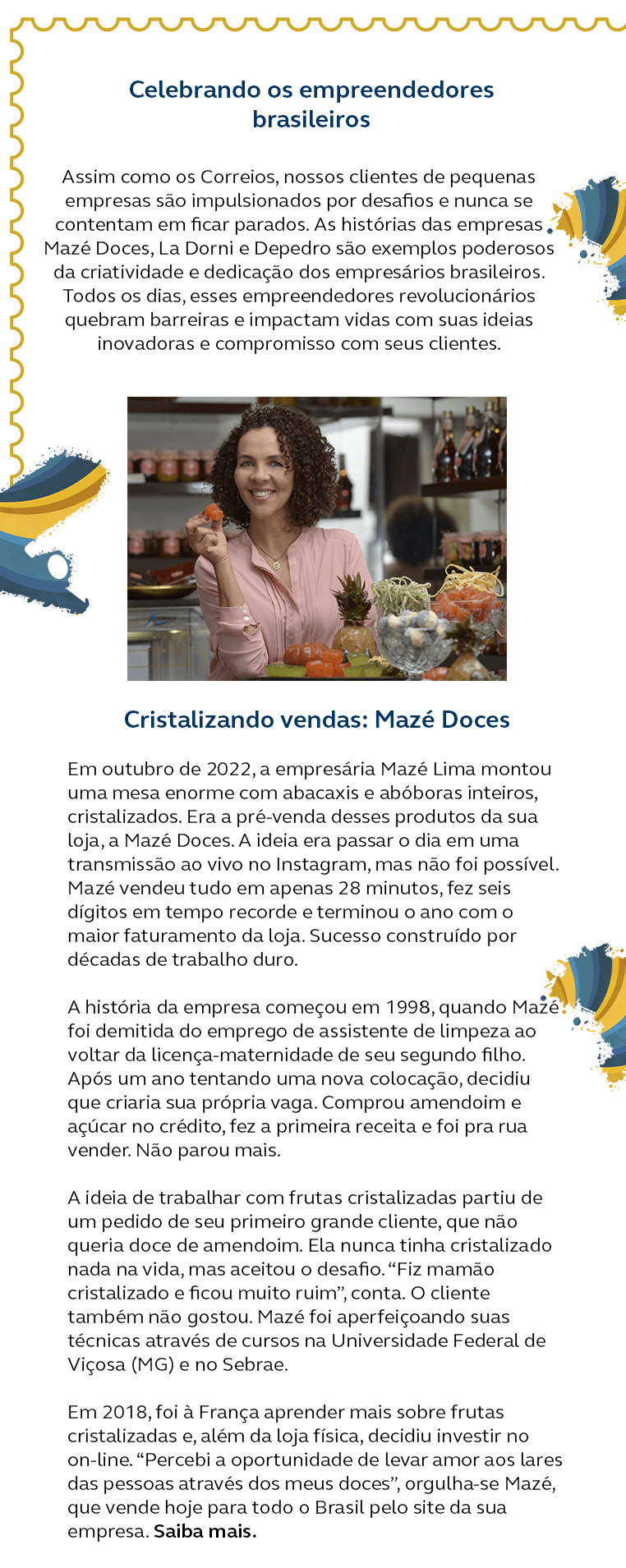 Imagem com texto informando história da empresária Mazé Lima. Foto de mulher segurando em uma das mãos um doce cristalizado