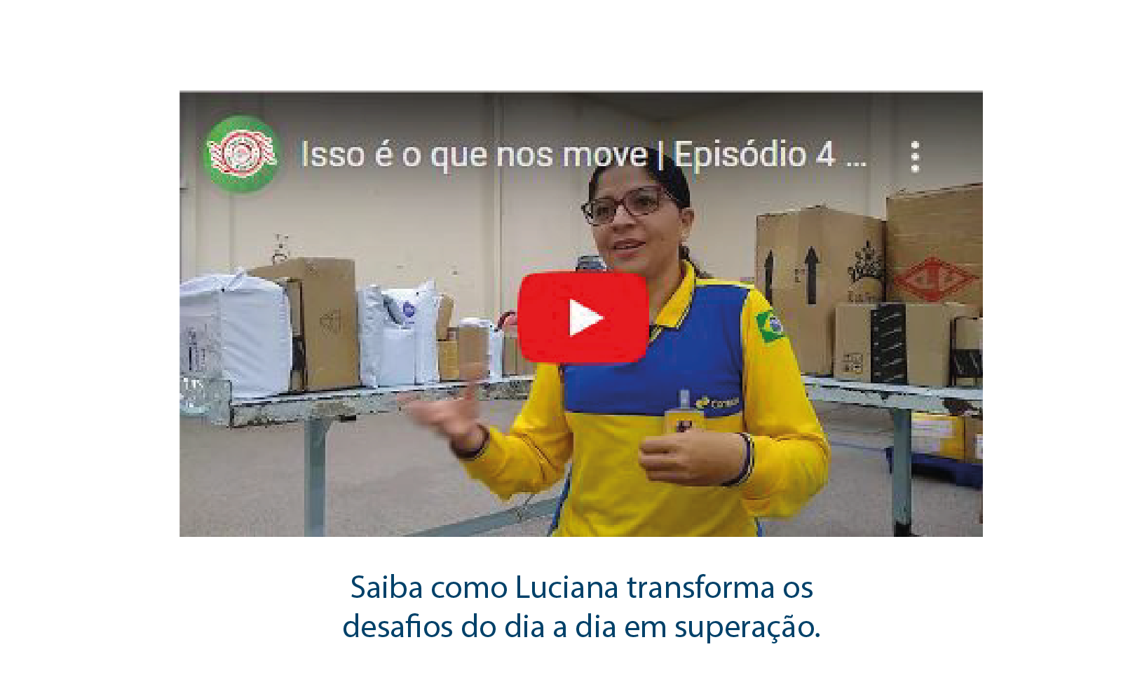 Acesse o vídeo Isso é o que nos move