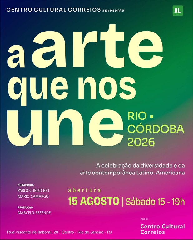 Folder com fundo em cores escuras coloridas e o seguinte texto- Centro Cultural Correios apresenta a arte que nos une. Rio Córdoba 2026. A celebração da diversidade e da arte contemporânea Latino - Americana. Abertura: 15 de agosto, sábado 15-19h. Centro Cultural Correios.