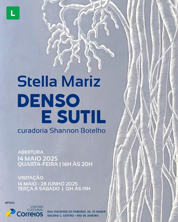 Denso e Sutil O convite apresenta fundo na cor lilás, do lado direito uma figura abstrata na cor branca que lembra uma árvores com alguns galhos caídos e o seguinte texto - Stella Mariz Denso e Sutil. Curadoria: Shannon Botelho. Abertura: 14 maio 2025. quarta-feira. 16h às 20h. Visitação: 14 maio - 28 junho 2025. terça a sábado - 12h às 18h. Apoio Centro Cultural Correios.