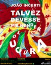 Exposição-Talvez devesse me render a loucura