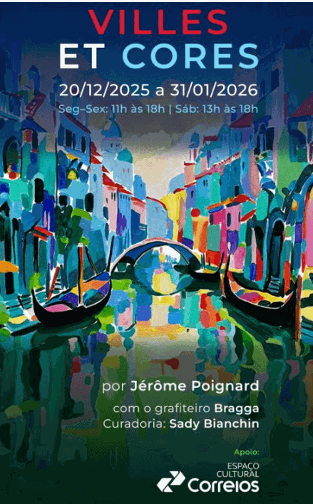 O convite apresenta fundo bem colorido que lembra um quadro de uma cidadezinha com várias casas e o seguinte texto: Villes Et Cores. 20/12/2025 a 31/01/2026. Seg-Sex: 11h às 18h. Sáb> 13h às 18h. Por Jérôme Poignard. com grafiteiro Bragga. Curadoria: Sady Bianchin. Apoio: Espaço Cultural Correios.