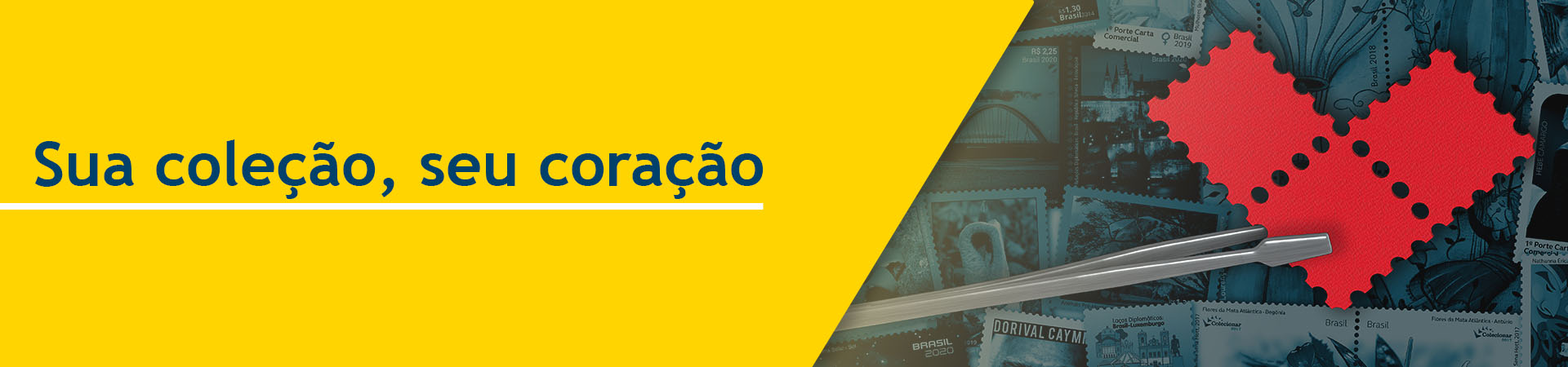 Sua coleção, seu coração. Banner com pinça e selo em formato de coração.