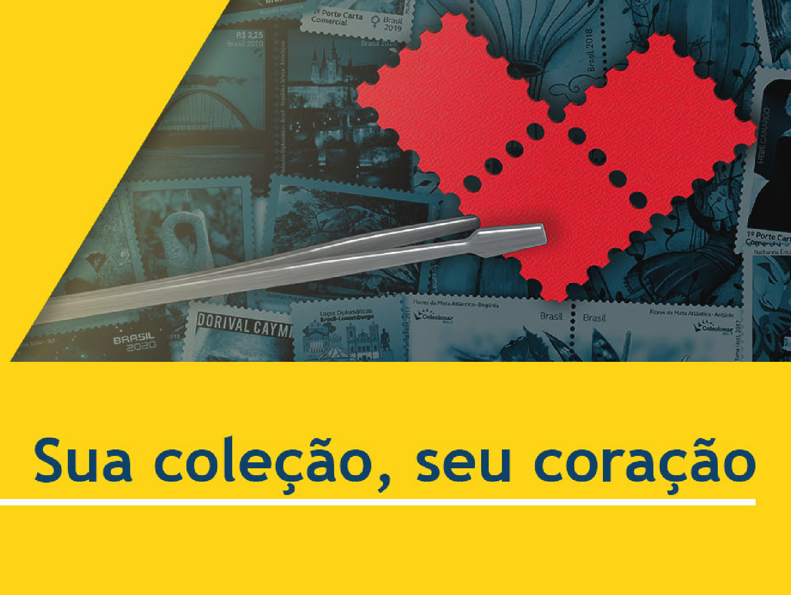 Sua coleção, seu coração. Banner com imagem de pinça e selo em formato de coração vermelho.