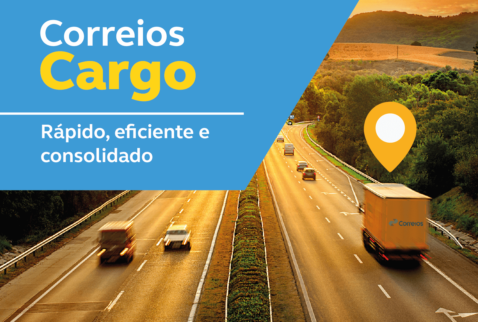 Estrada com caminhão dos Correios e ícone de localização acima com a mensagem: Correios Cargo rápido, eficiente e consolidado