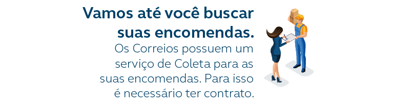 Imagem em desenho de uma mulher entregando encomenda de um entregador com a mensagem "vamos até você buscar suas encomendas".