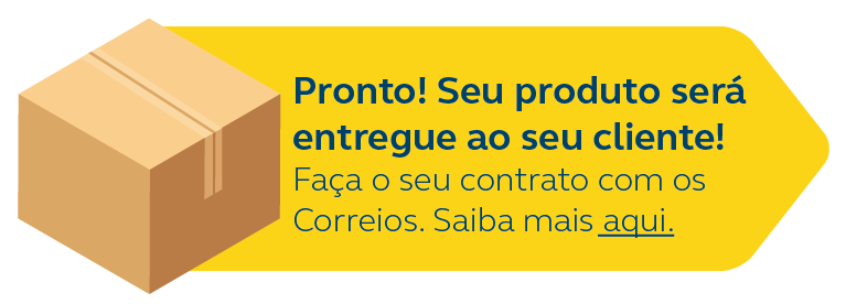 Imagem em desenho de uma caixa com a mensagem: Pronto seu produto será entregue ao cliente! Faça seu contrato com os Correios