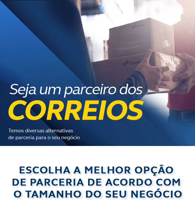 Seja um parceiro dos Correios. Diversas alternativas de parceria com o maior operador logístico do Brasil. Escolha a melhor opção de parceria de acordo com o tamanho do seu negócio.